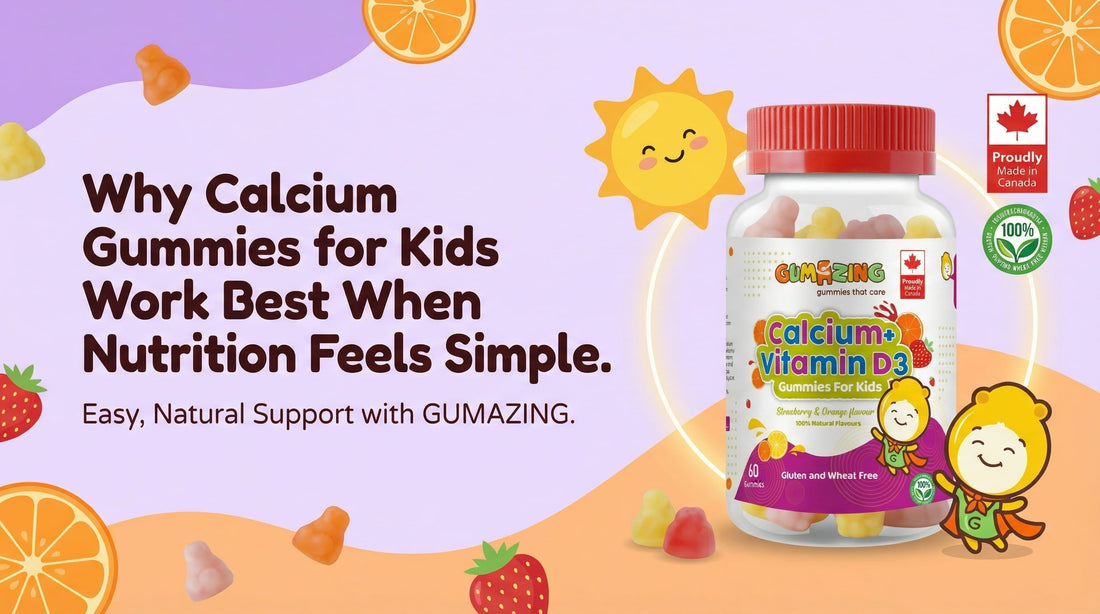 Why Calcium Gummies for Kids Work Best When Nutrition Feels Simple